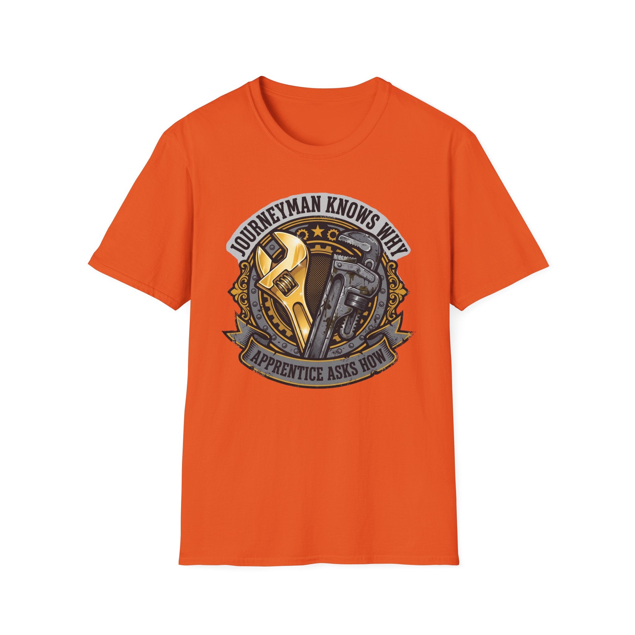 Journeyman Knows Why Apprentice Asks How T-Shirt