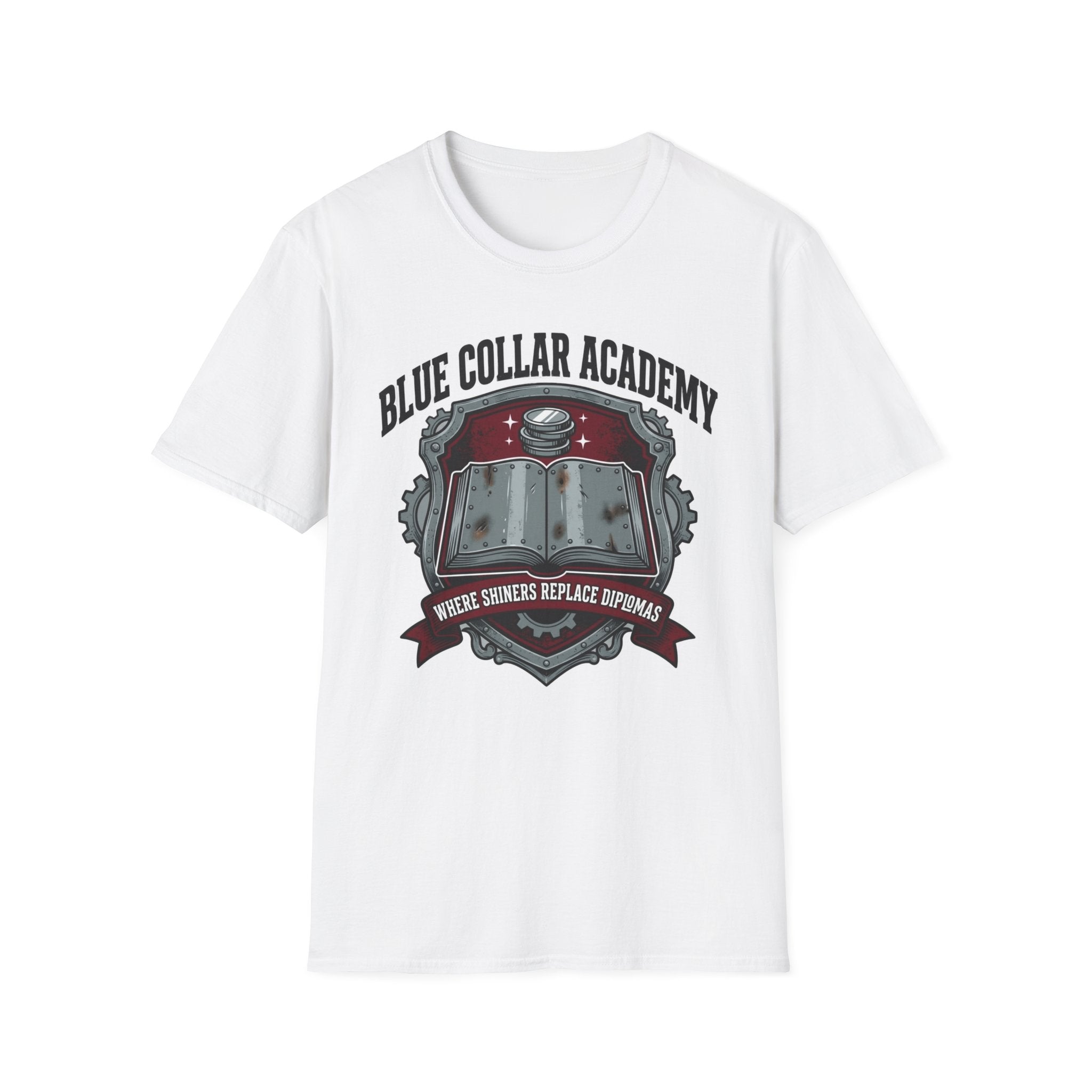 Blue Collar Academy Where Shiners Replace Diplomas T-Shirt