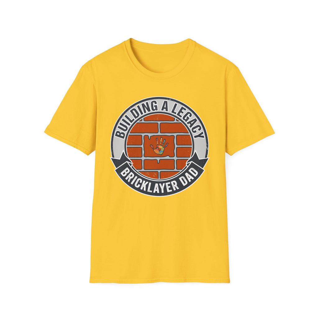 Building A Legacy Bricklayer Dad T-Shirt
