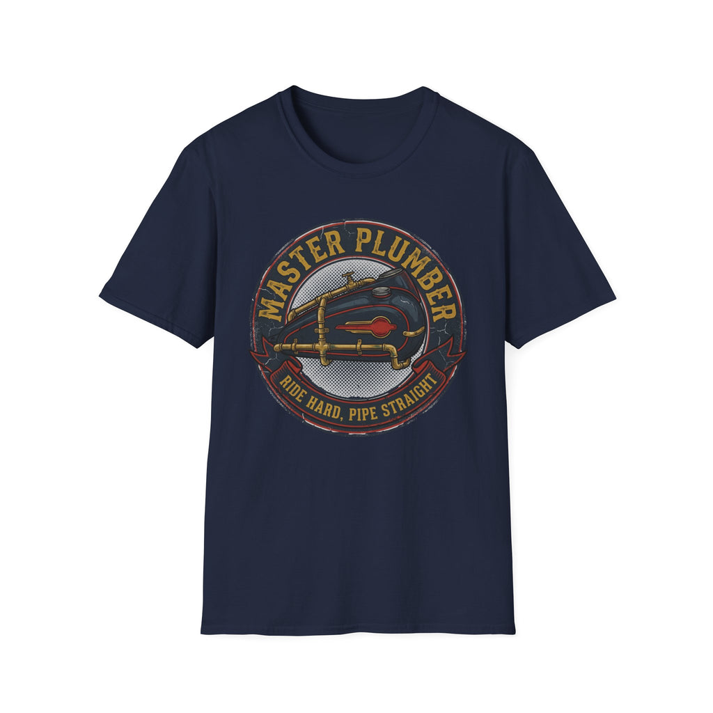 Master Plumber Ride Hard Pipe Straight T-Shirt