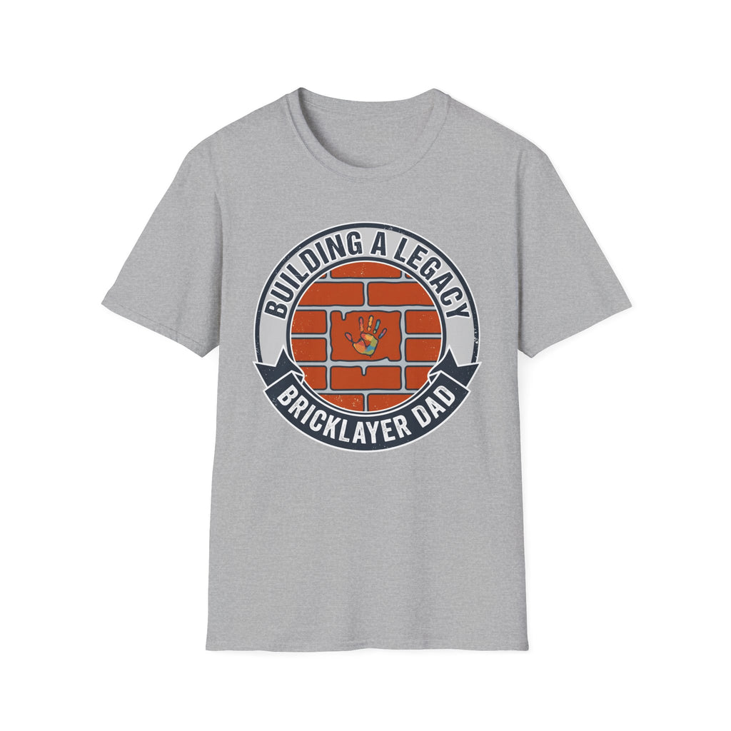 Building A Legacy Bricklayer Dad T-Shirt