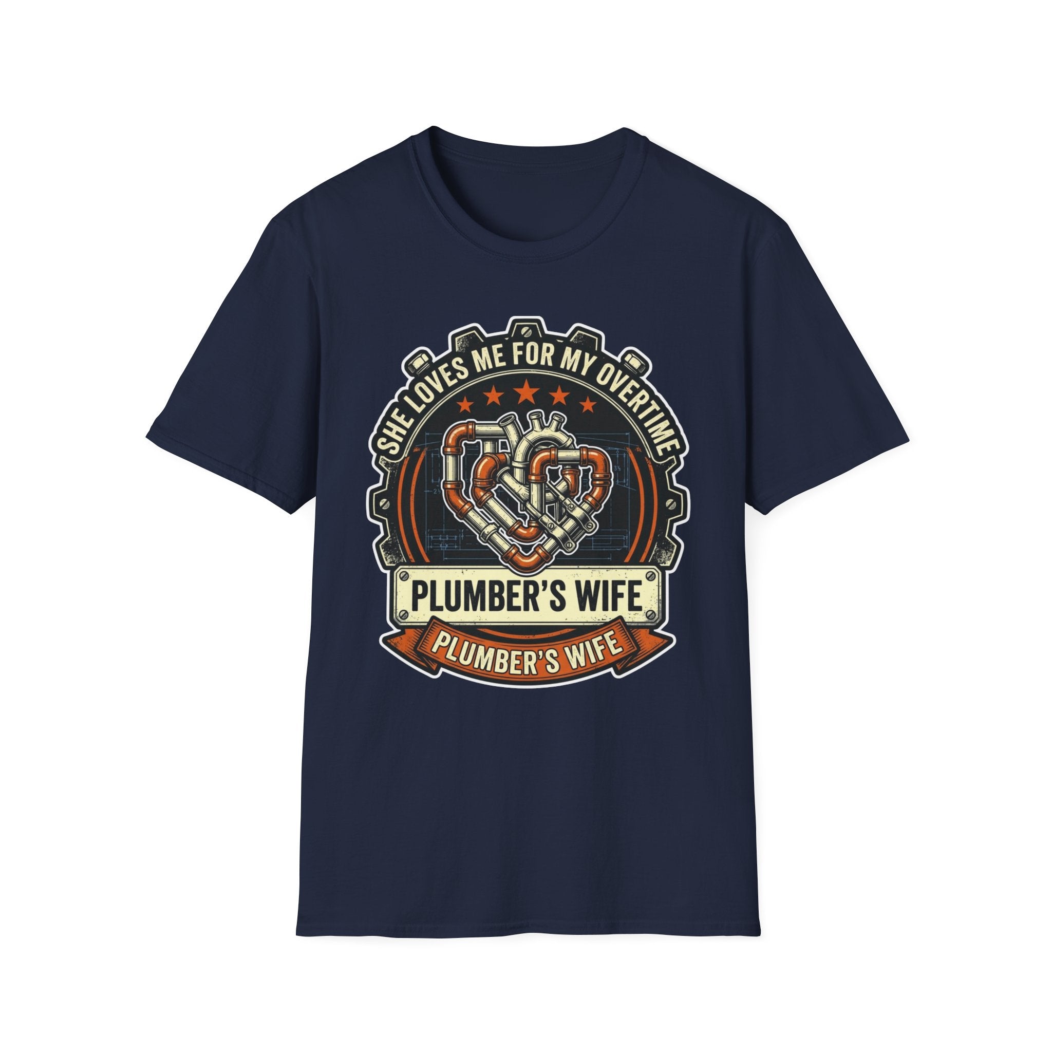 She Loves Me For My Overtime Plumbers Wife T-Shirt
