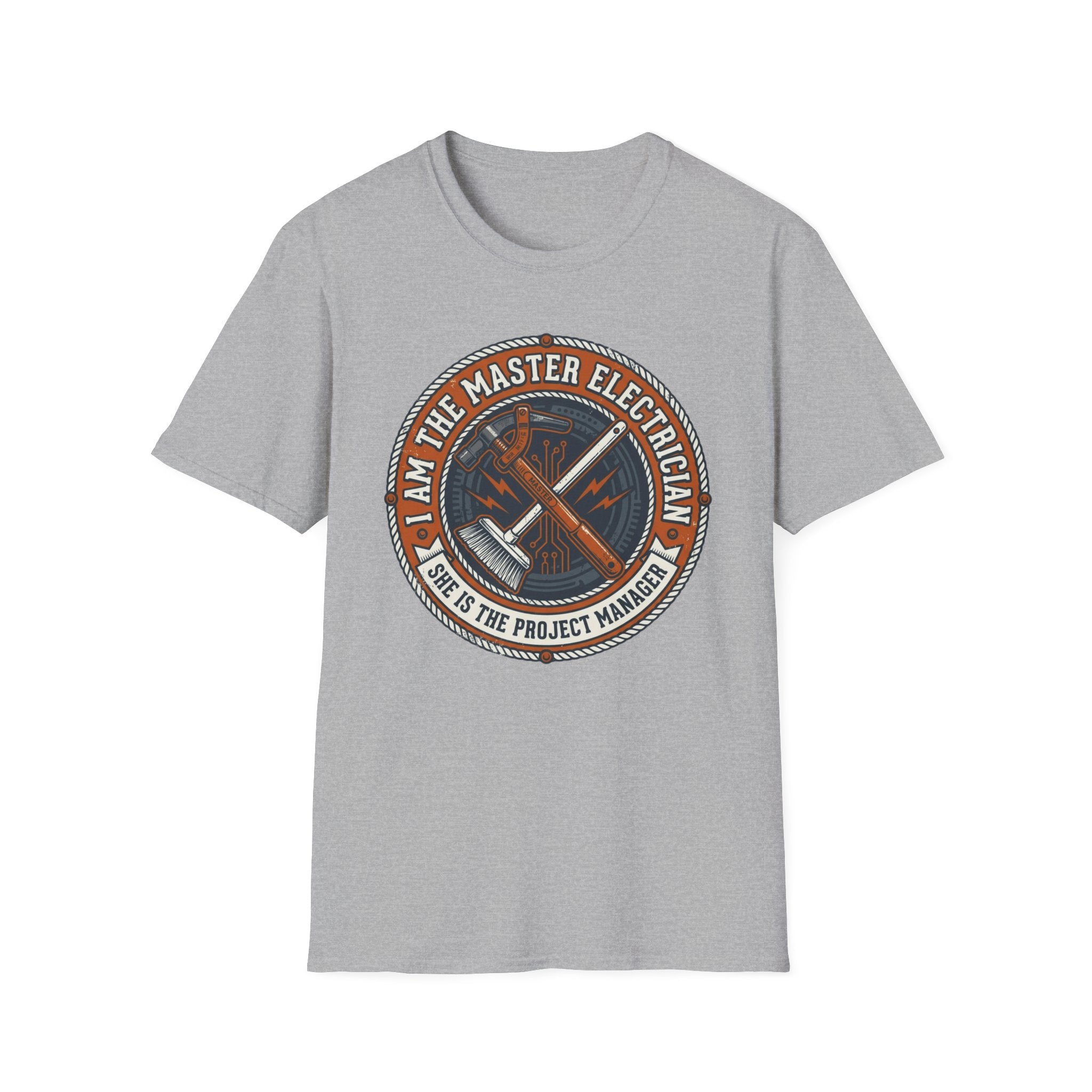 I Am The Master Electrician She Is The Project Manager T-Shirt