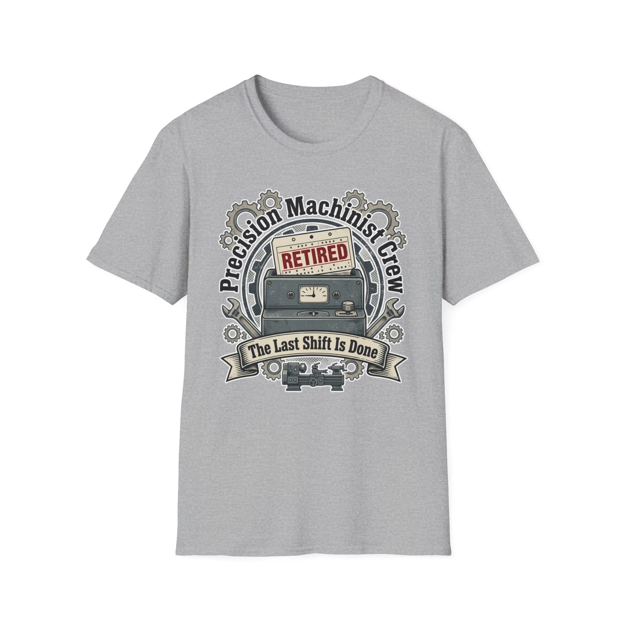 Precision Machinist Crew The Last Shift Is Done T-Shirt