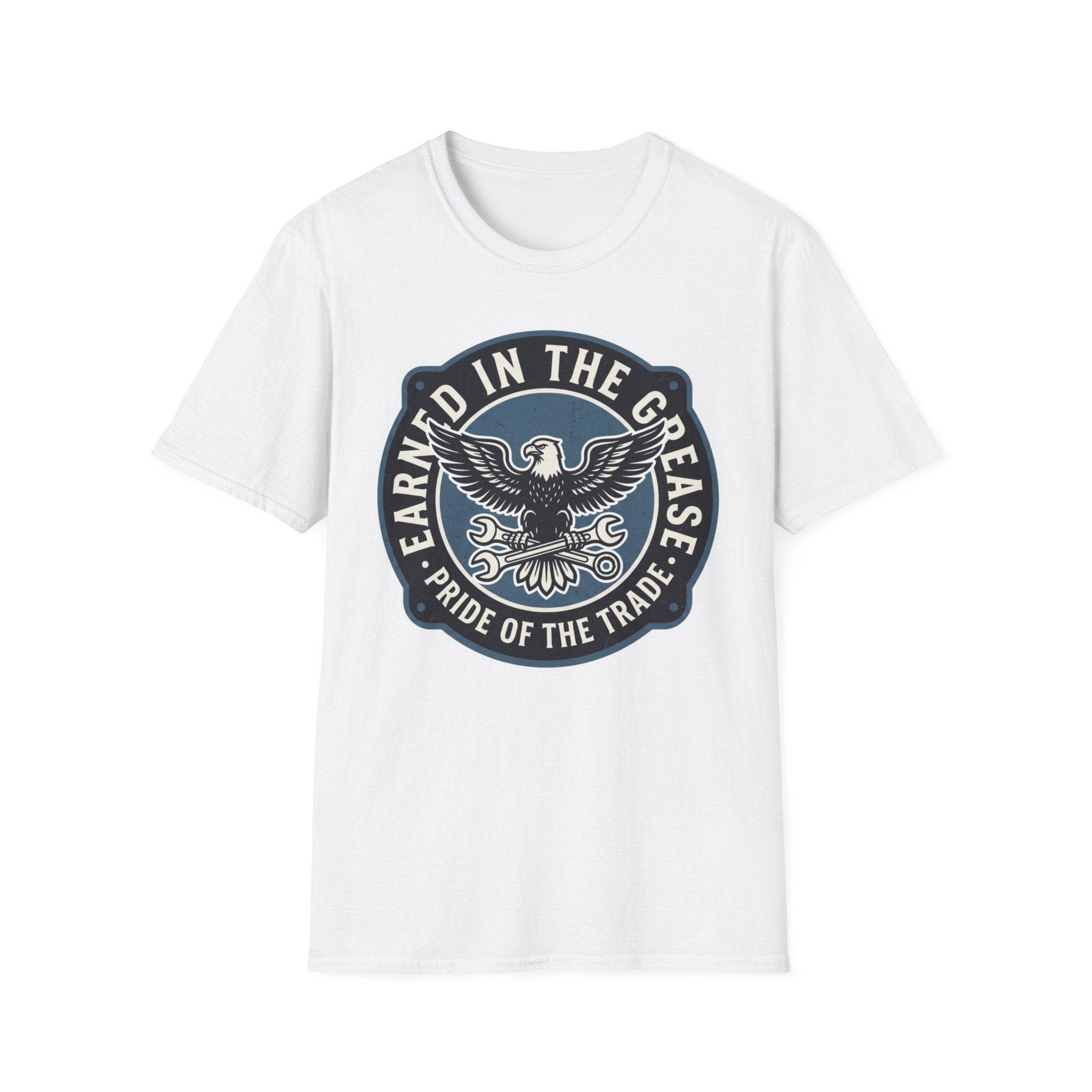 Earned In The Grease Pride Of The Trade T-Shirt
