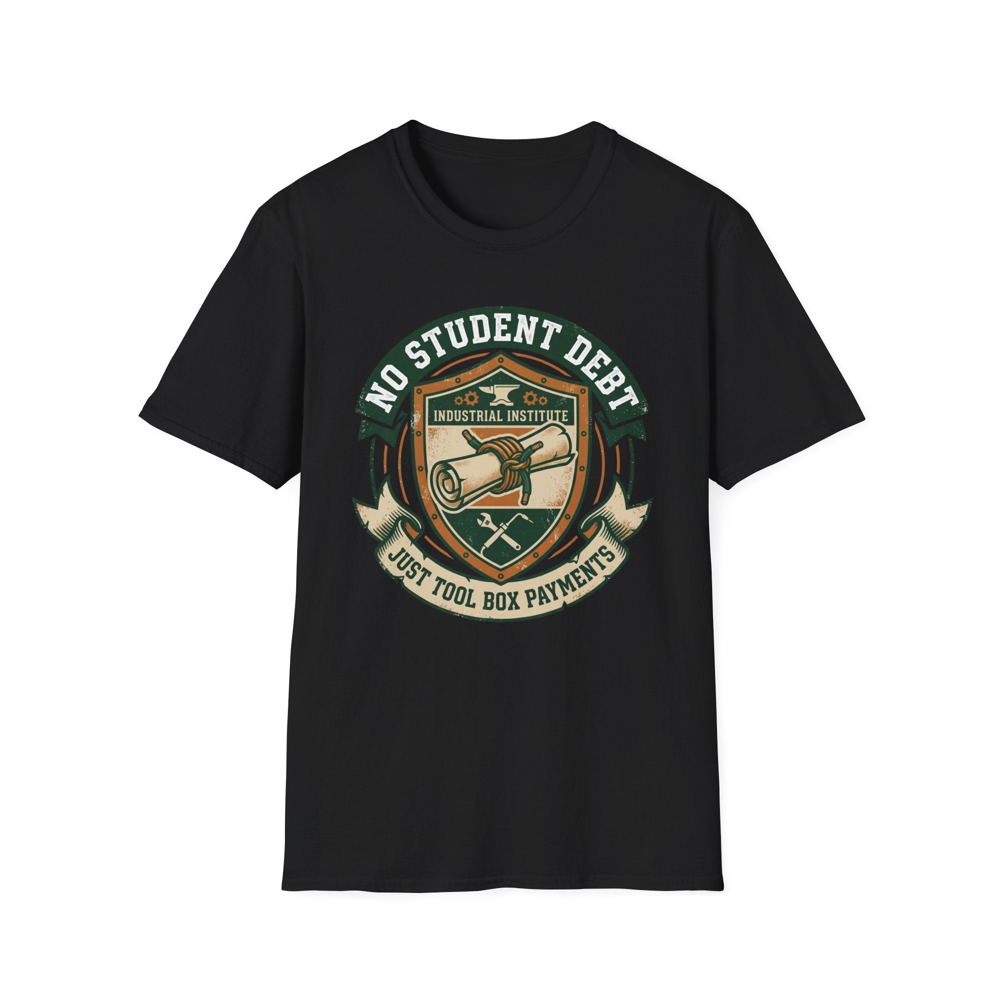 No Student Debt Just Tool Box Payments T-Shirt