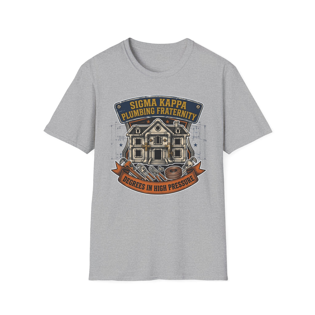 Sigma Kappa Plumbing Fraternity Degrees In High Pressure T-Shirt