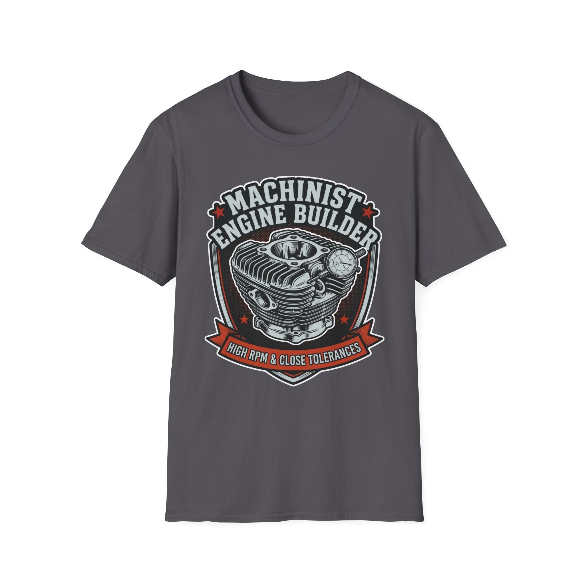 Machinist Engine Builder High RPM & Close Tolerances T-Shirt