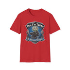 Yes Im Taken By A Grumpy Mechanic T-Shirt