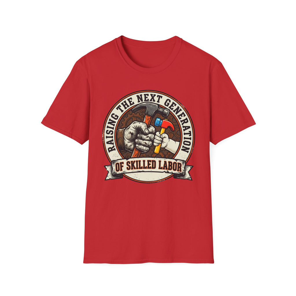 Raising The Next Generation Of Skilled Labor T-Shirt