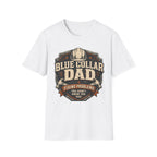 Blue Collar Dad Fixing Problems You Didn't Know You Had  T-Shirt