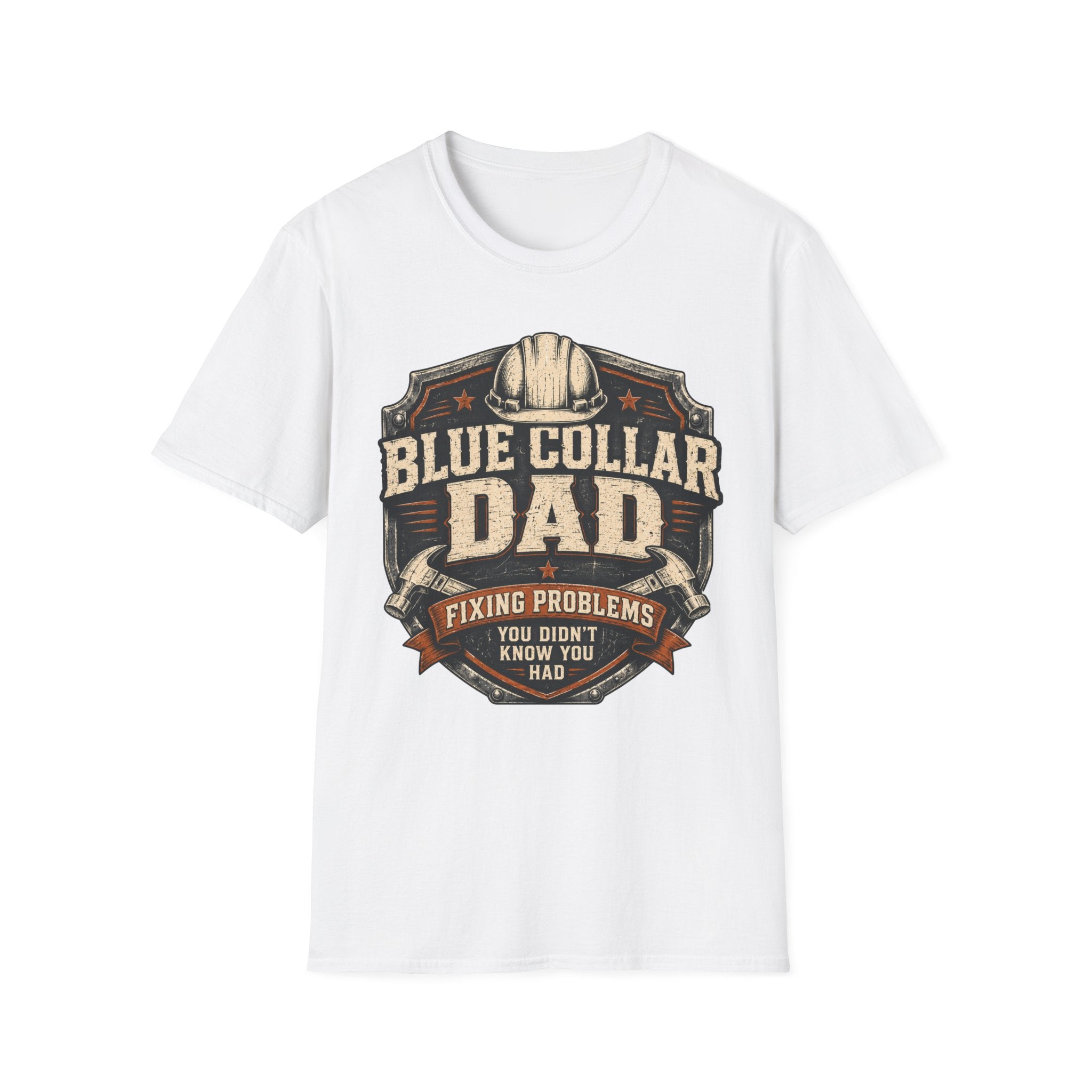 Blue Collar Dad Fixing Problems You Didn't Know You Had  T-Shirt