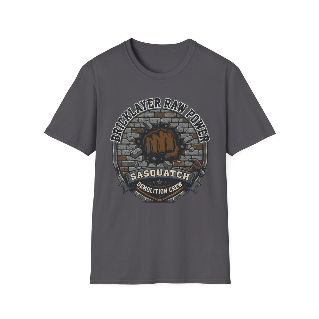 Bricklayer Raw Power Sasquatch Demolition Crew T-Shirt