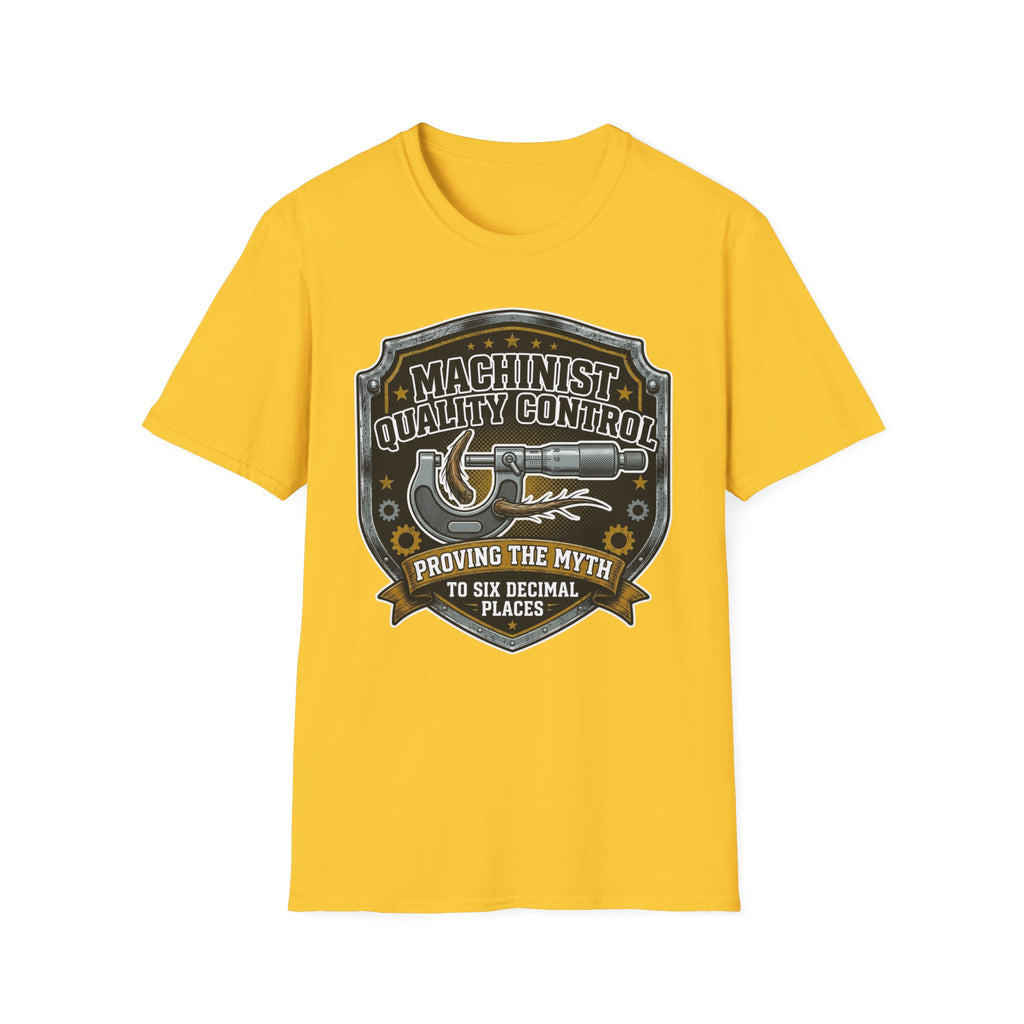 Machinist Quality Control Proving The Myth To Six Decimal Places T-Shirt