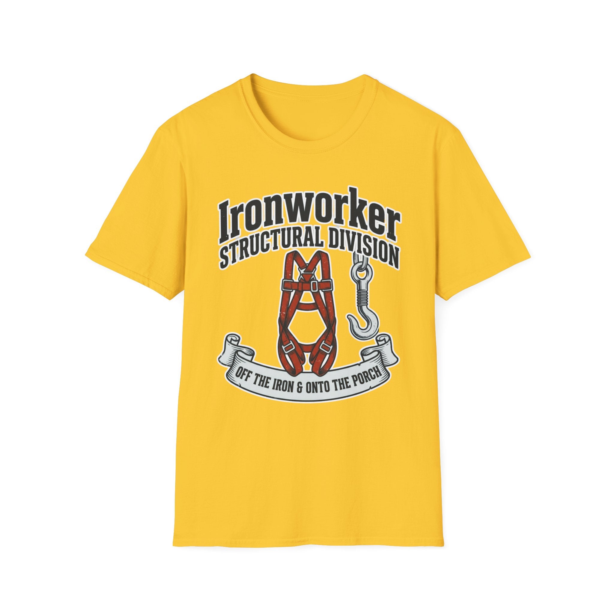 Ironworker Structural Division Off The Iron & Onto The Porch T-Shirt