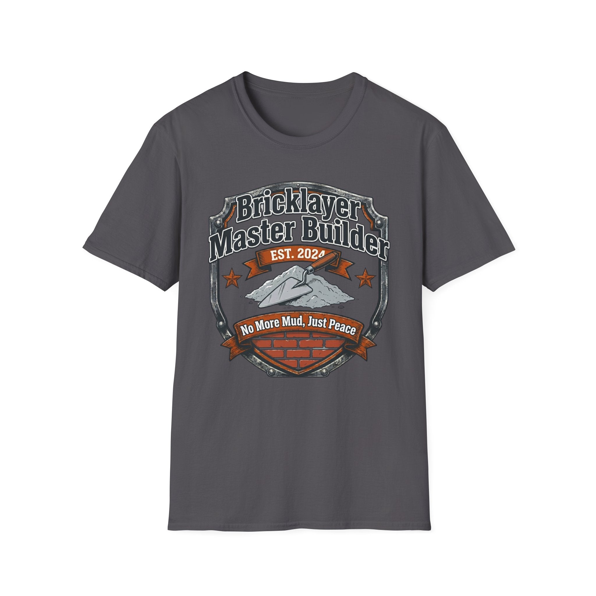 Bricklayer Master Builder No More Mud Just Peace T-Shirt