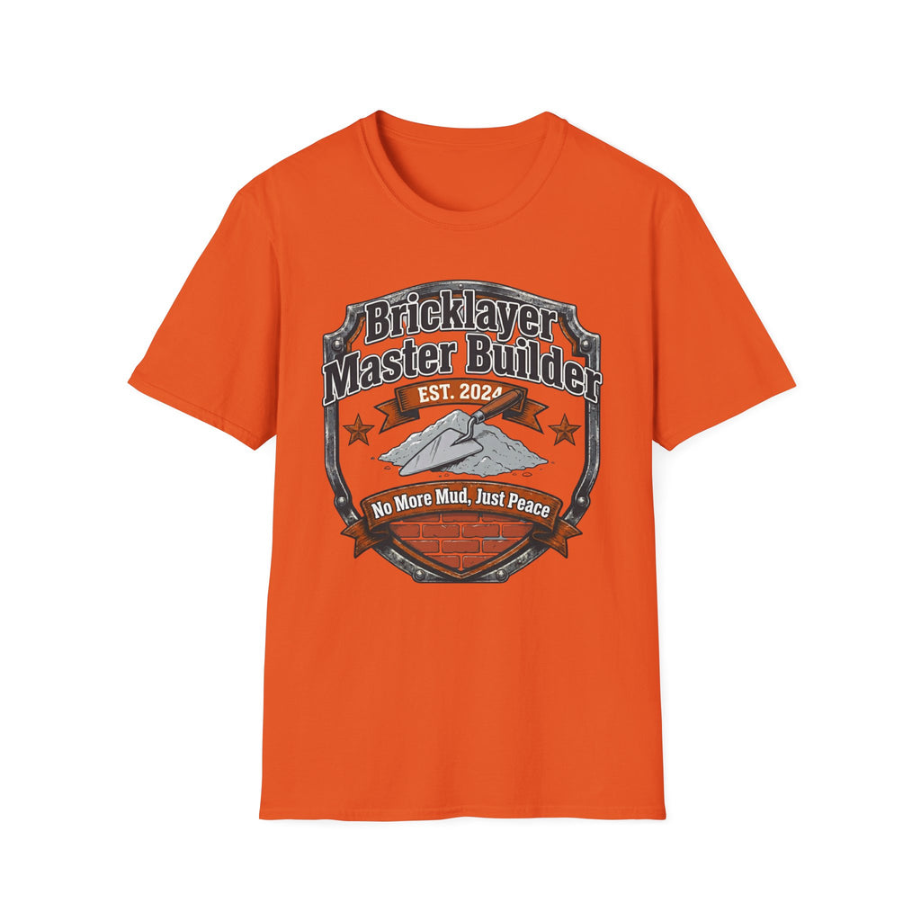 Bricklayer Master Builder No More Mud Just Peace T-Shirt
