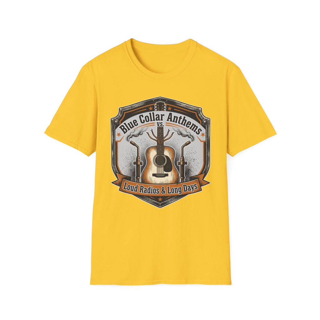 Blue Collar Anthems Loud Radios & Long Days T-Shirt