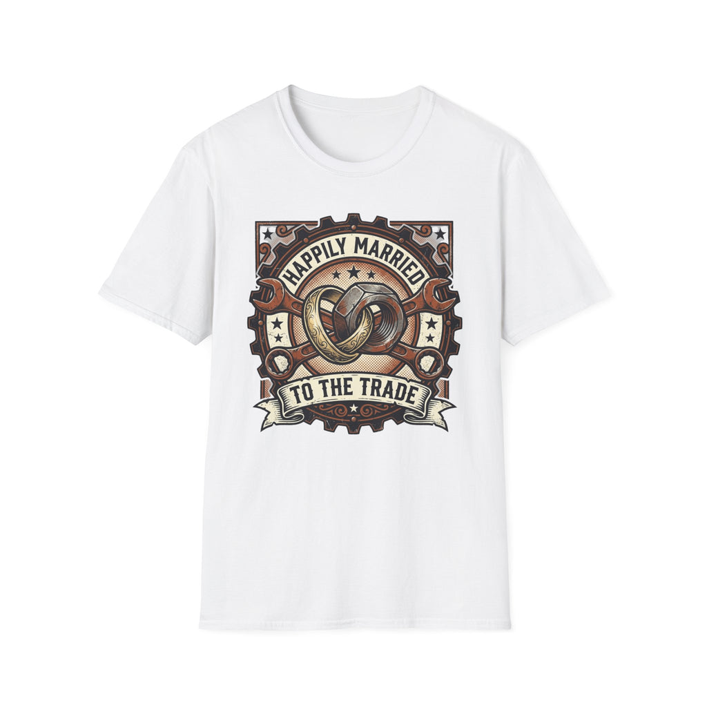 Happily Married to the Trade T-Shirt