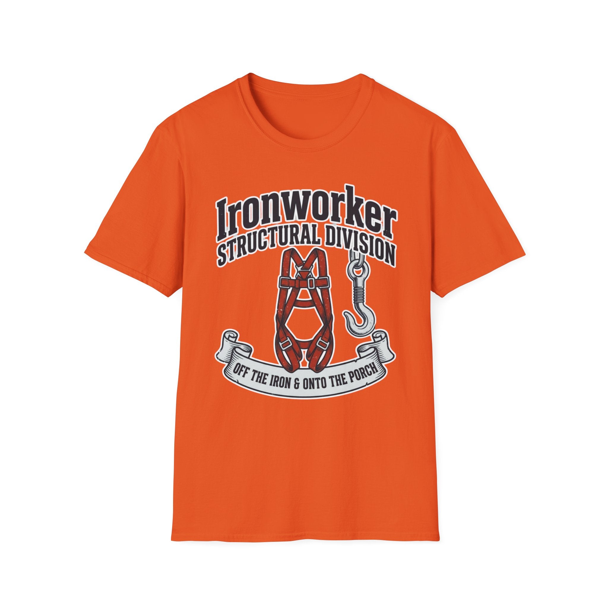 Ironworker Structural Division Off The Iron & Onto The Porch T-Shirt