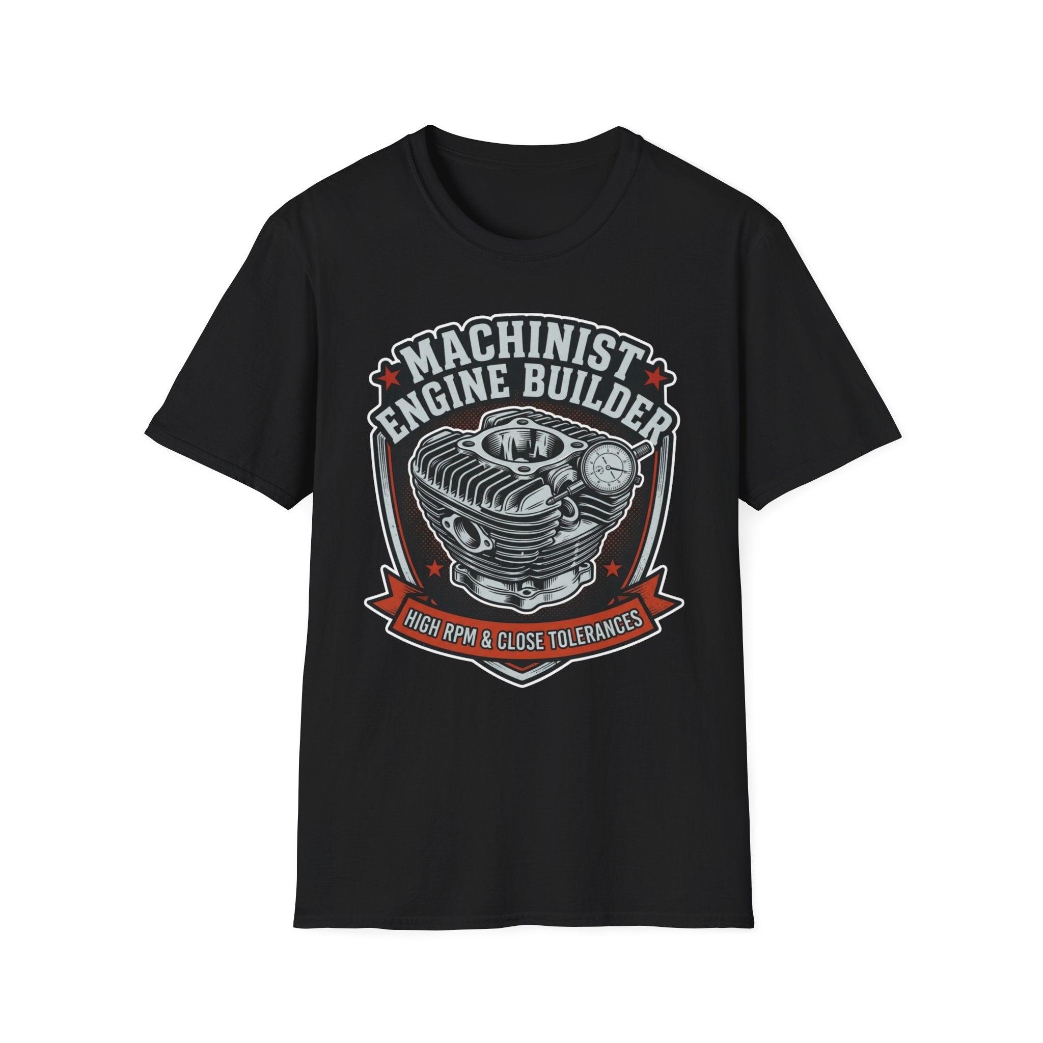 Machinist Engine Builder High RPM & Close Tolerances T-Shirt
