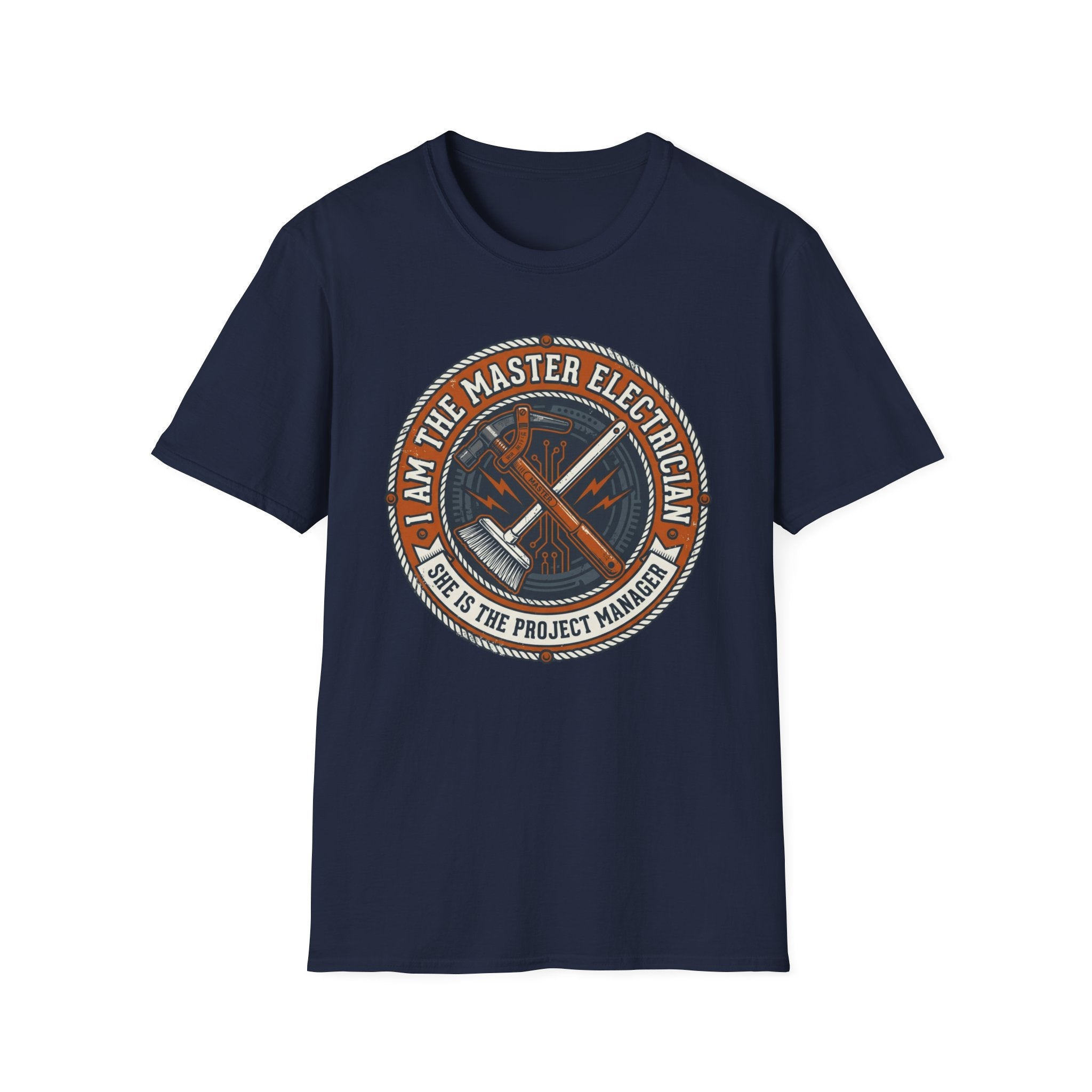 I Am The Master Electrician She Is The Project Manager T-Shirt