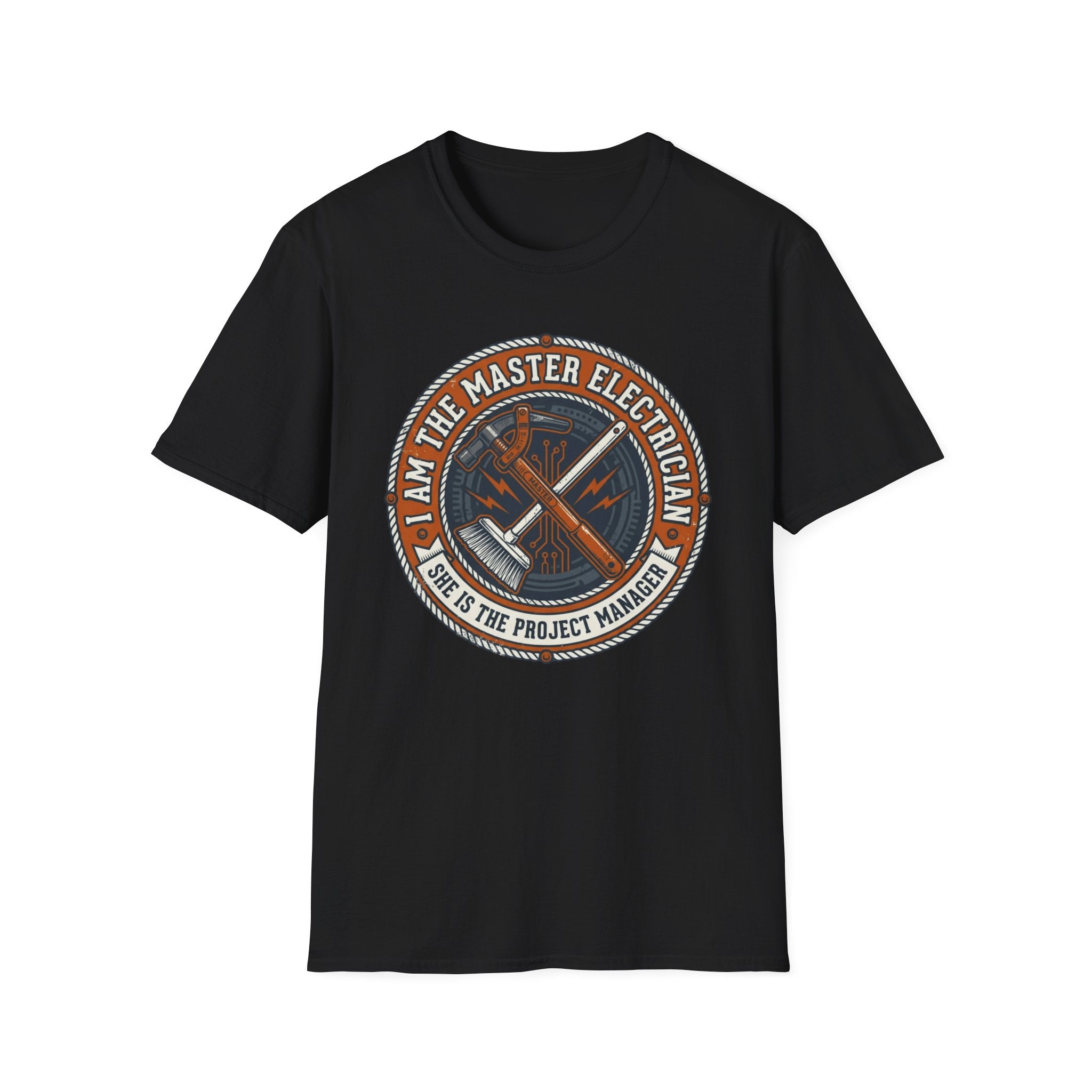 I Am The Master Electrician She Is The Project Manager T-Shirt