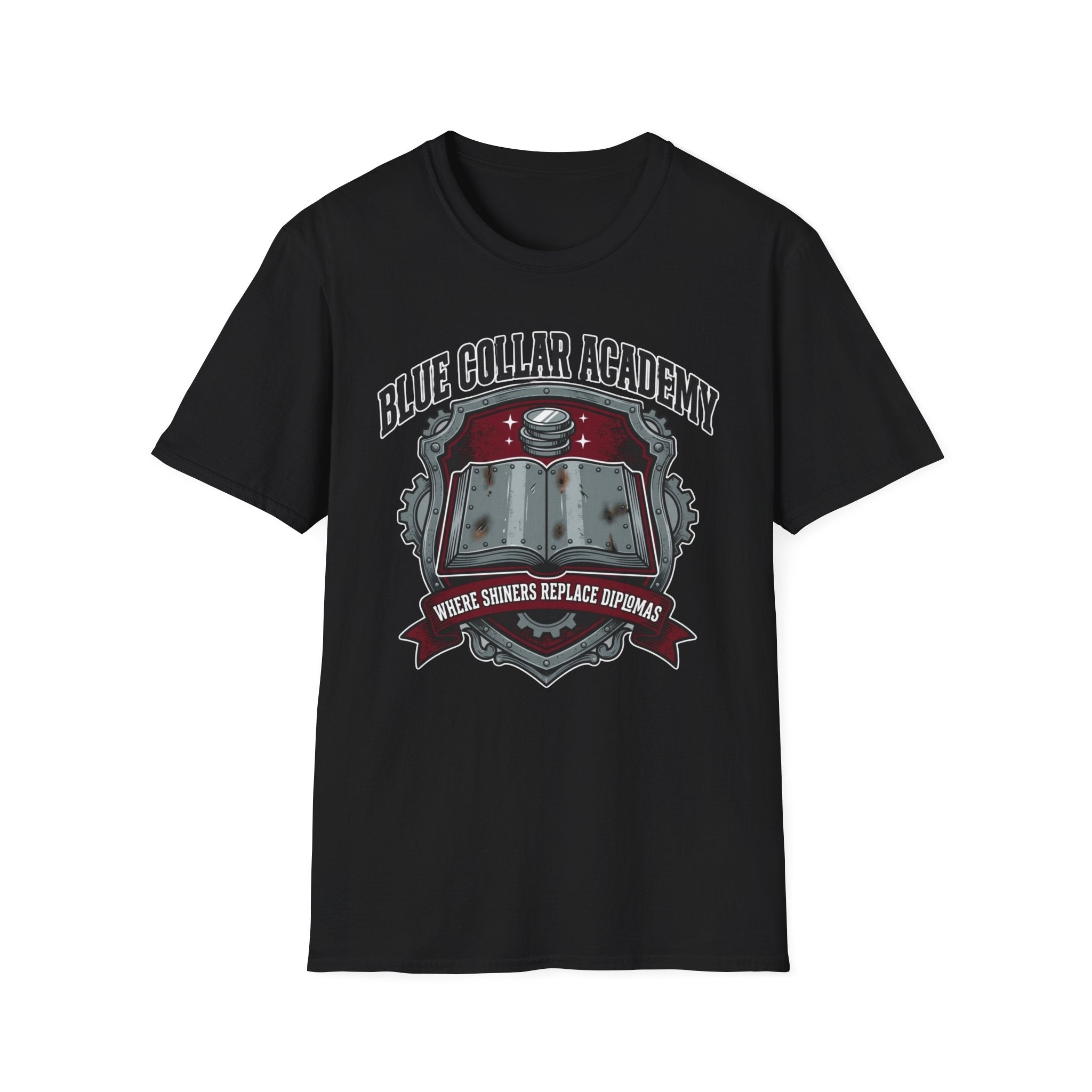 Blue Collar Academy Where Shiners Replace Diplomas T-Shirt
