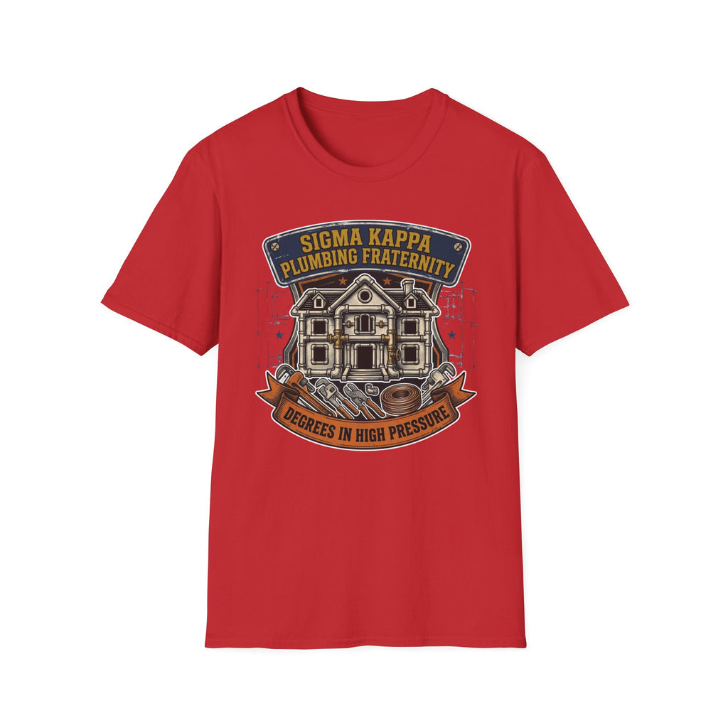 Sigma Kappa Plumbing Fraternity Degrees In High Pressure T-Shirt