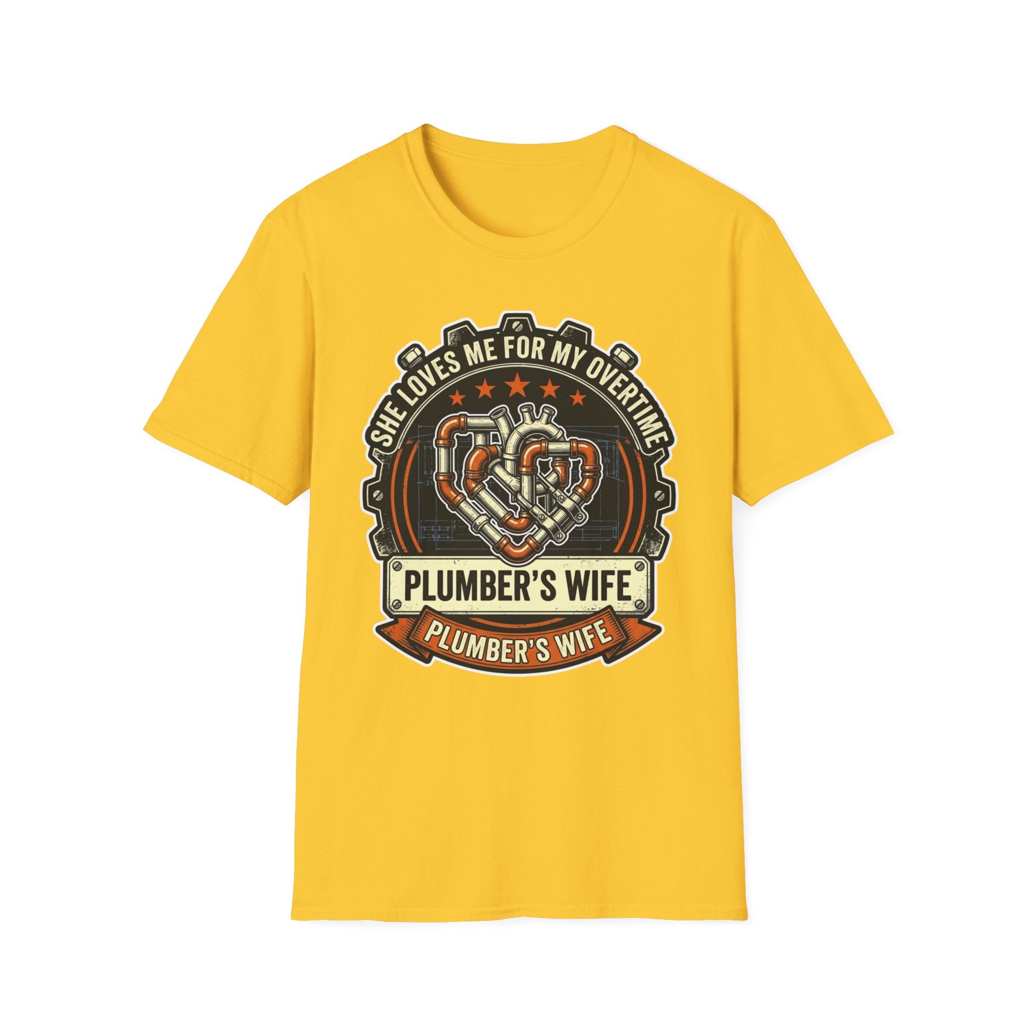 She Loves Me For My Overtime Plumbers Wife T-Shirt