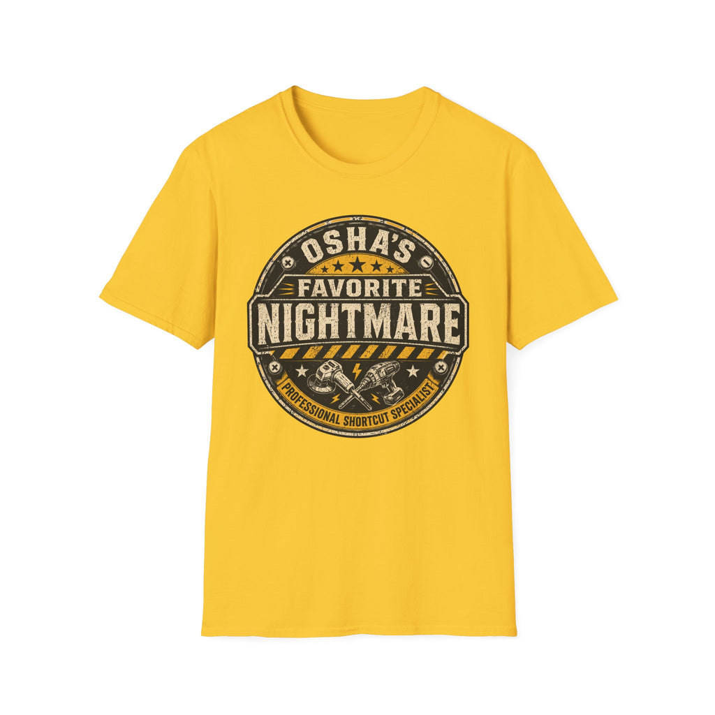 OSHA's Favorite Nightmare Professional Shortcut Specialist T-Shirt