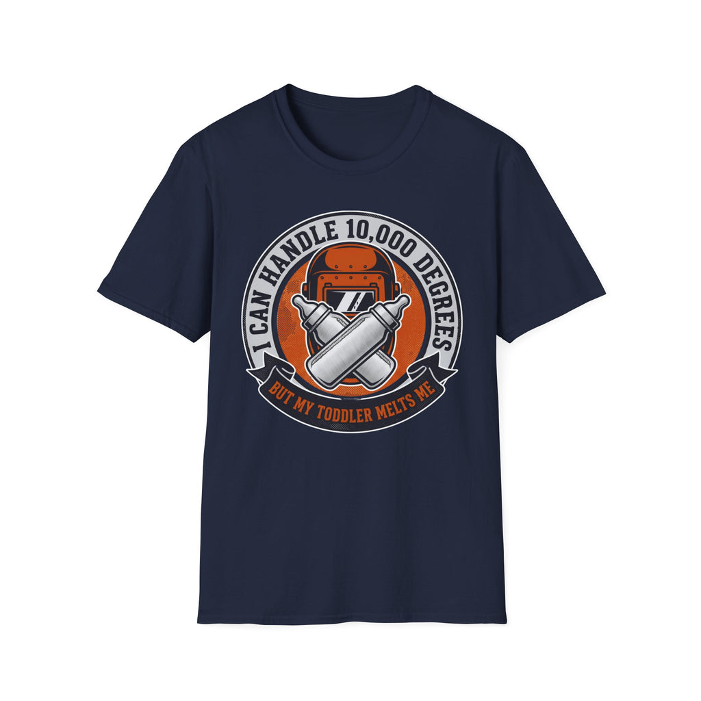 I Can Handle 10000 Degrees But My Toddler Melts Me T-Shirt T-Shirt