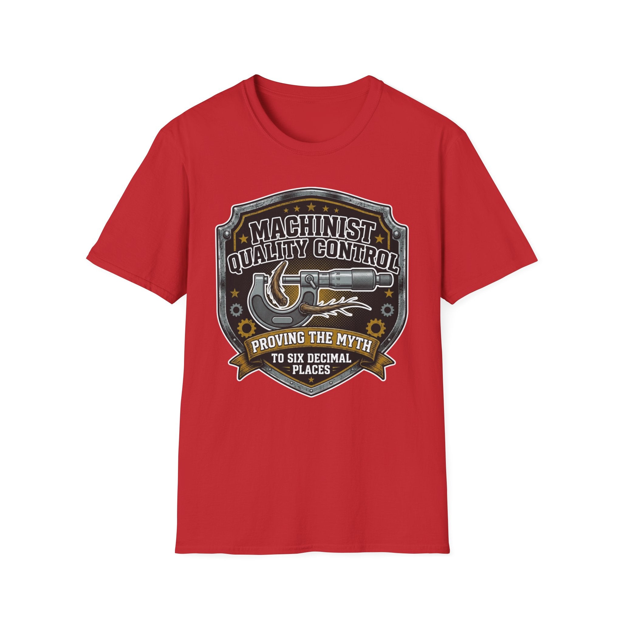 Machinist Quality Control Proving The Myth To Six Decimal Places T-Shirt