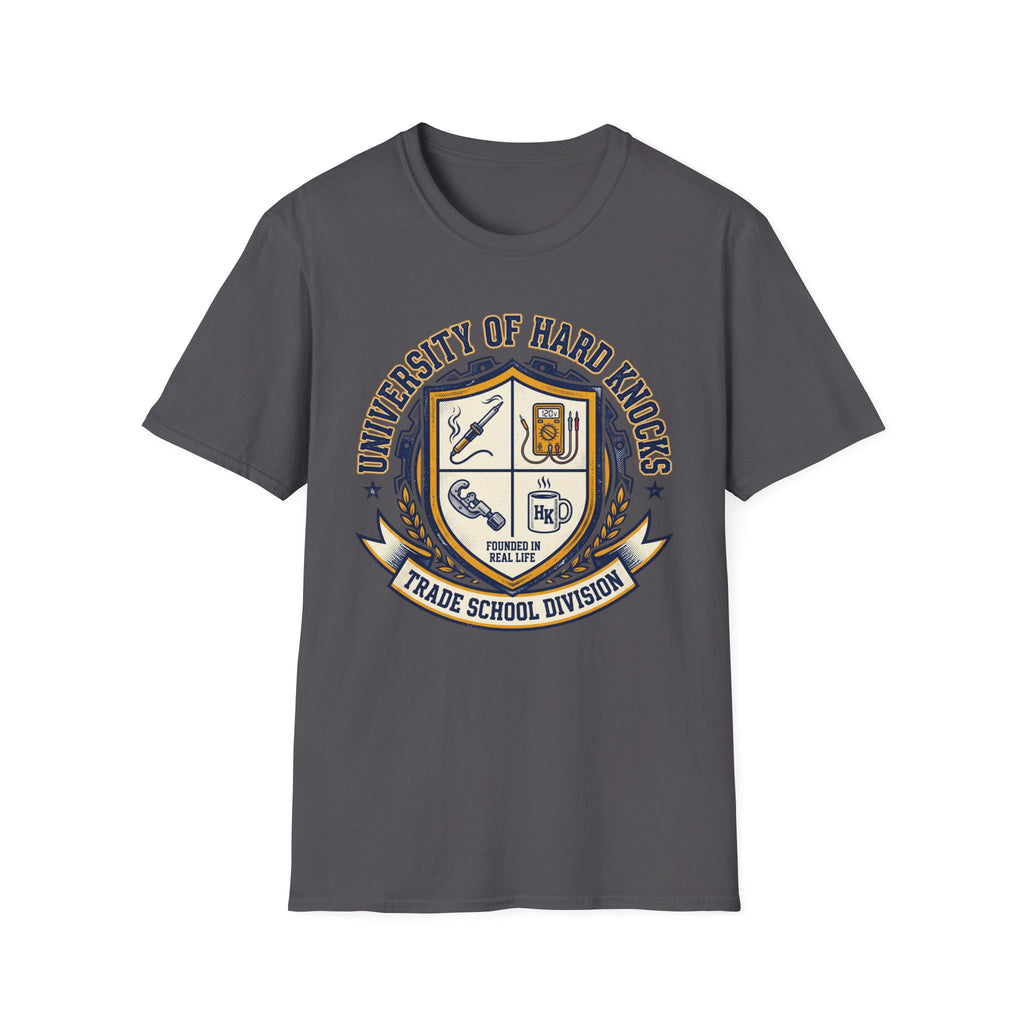 University Of Hard Knocks Trade School Division T-Shirt