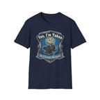Yes Im Taken By A Grumpy Mechanic T-Shirt