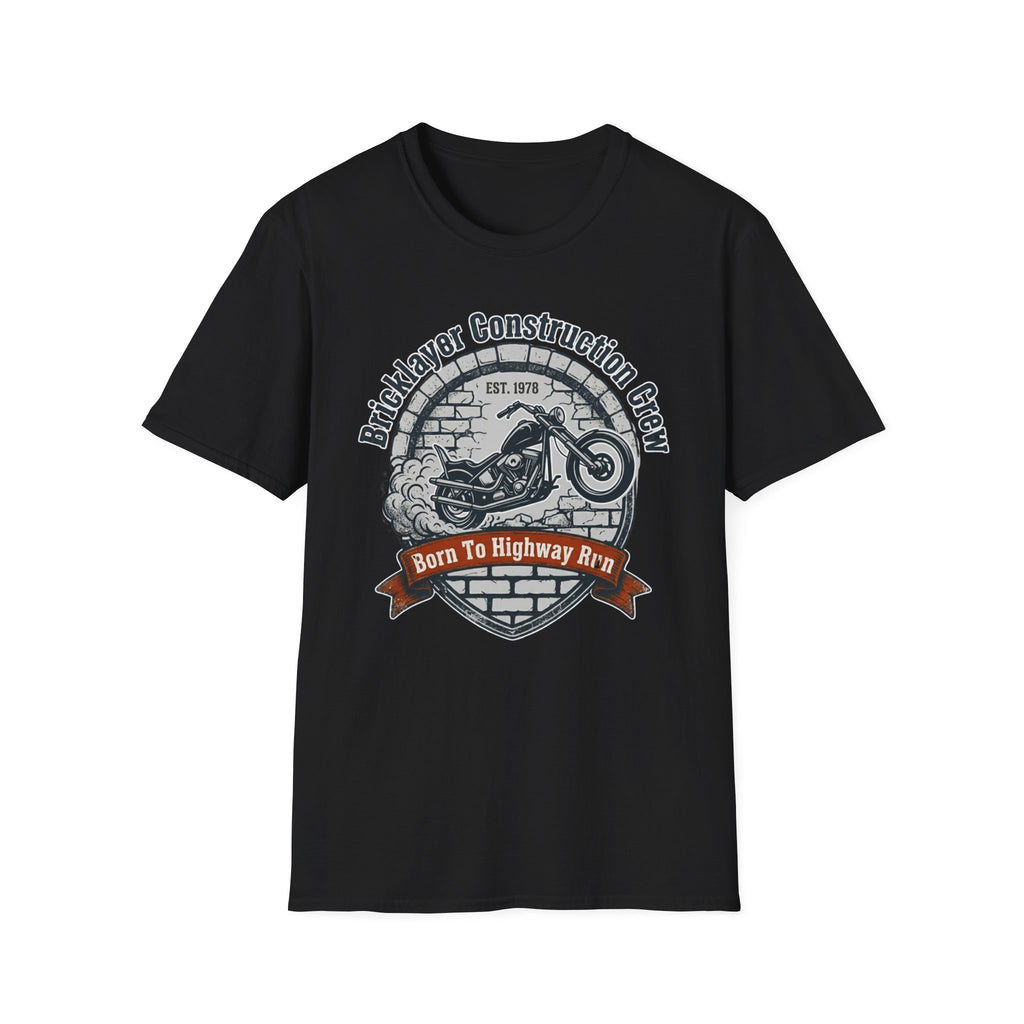 Bricklayer Construction Crew Born to Highway Run T-Shirt