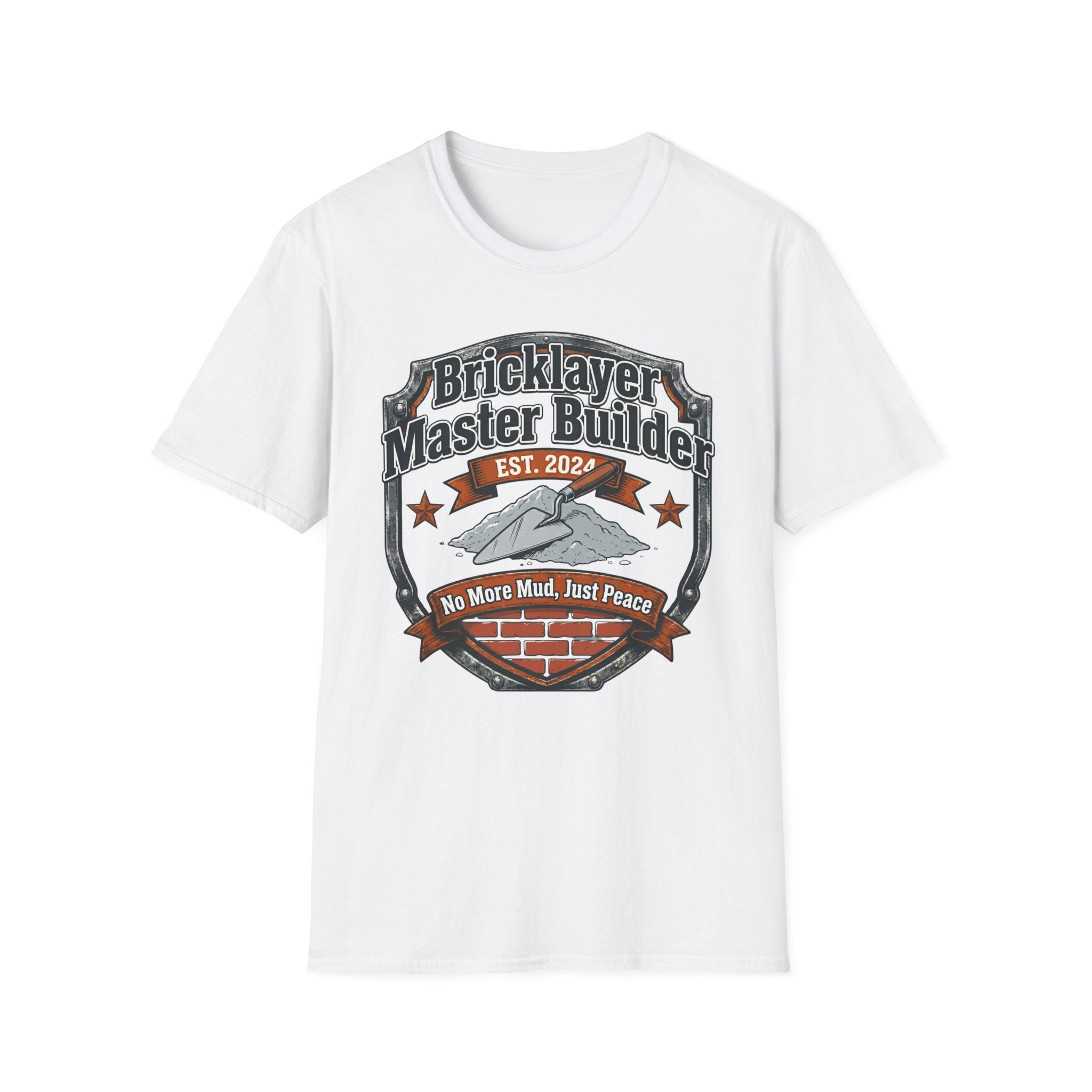 Bricklayer Master Builder No More Mud Just Peace T-Shirt