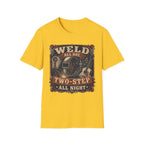 Weld All Day, Two Step All Night T-Shirt