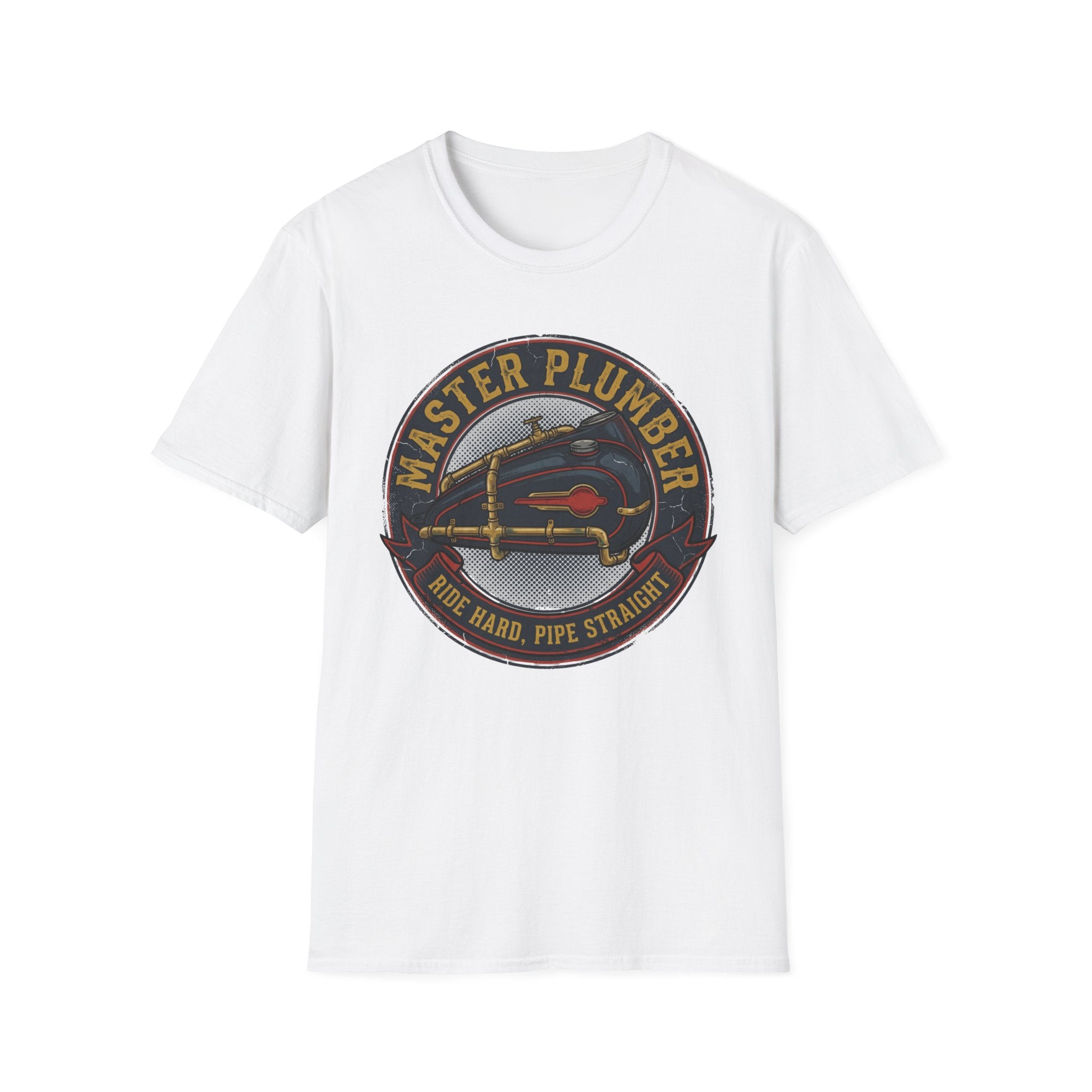 Master Plumber Ride Hard Pipe Straight T-Shirt