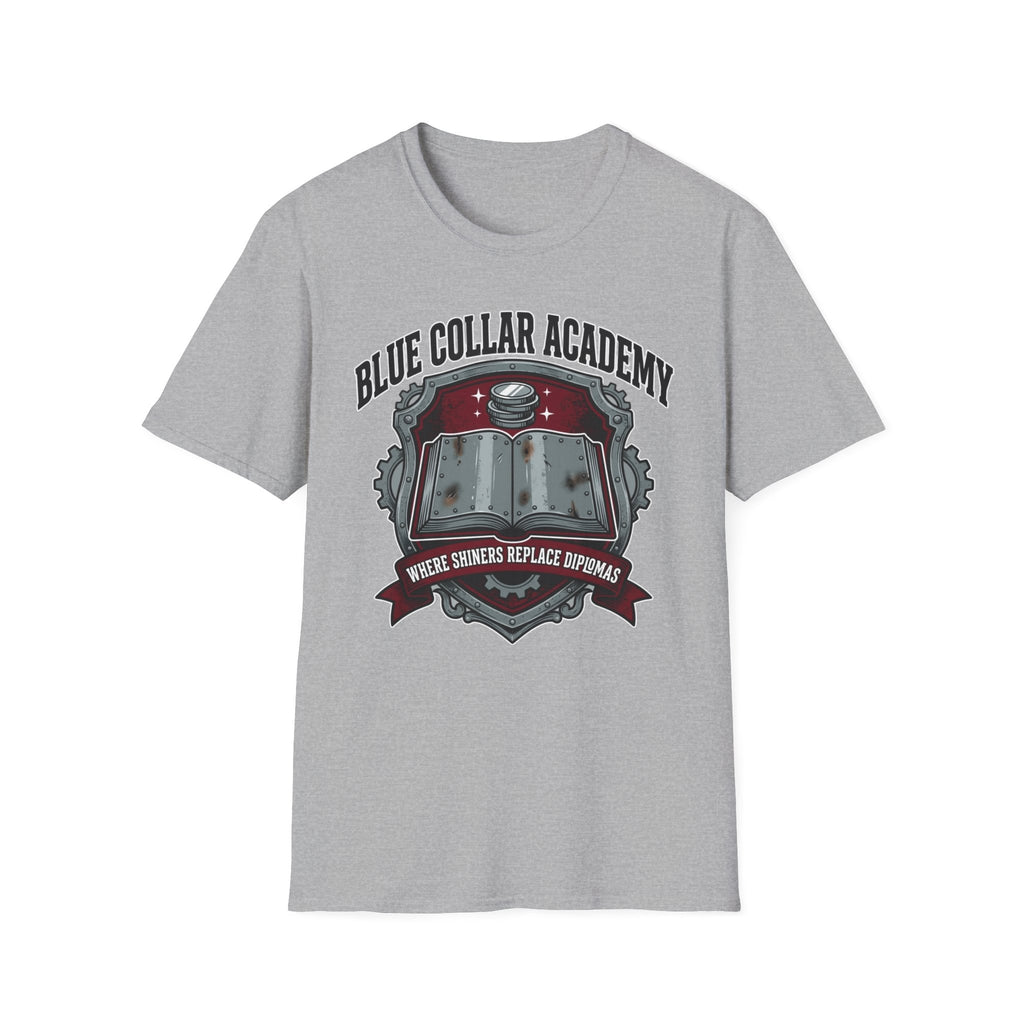 Blue Collar Academy Where Shiners Replace Diplomas T-Shirt
