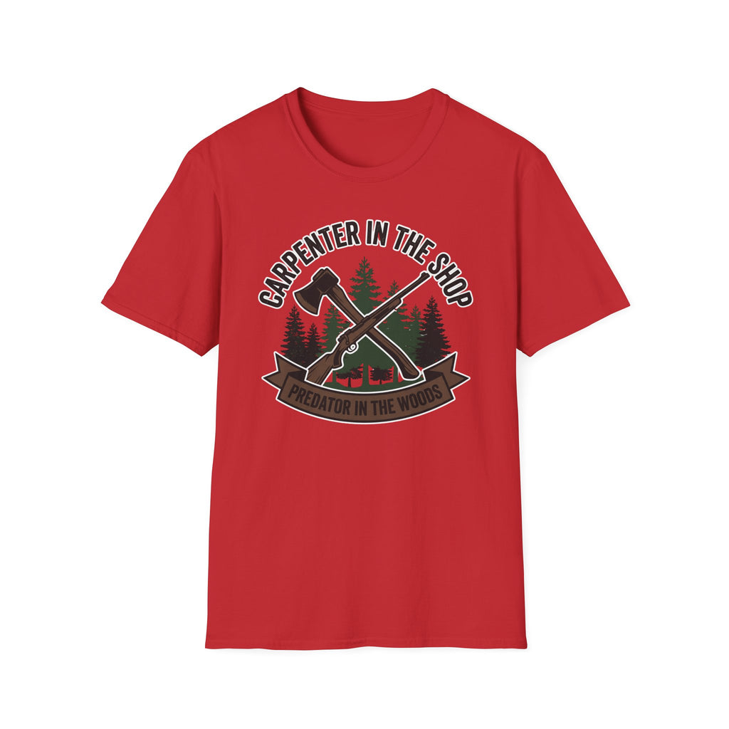 Carpenter In The Shop Predator In The Woods T-Shirt