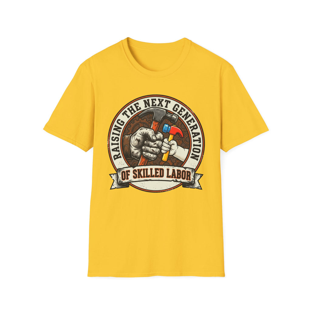 Raising The Next Generation Of Skilled Labor T-Shirt