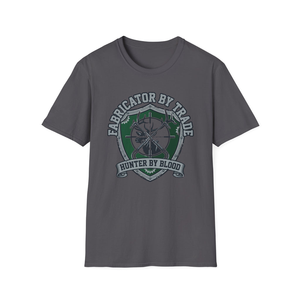 Fabricator By Trade Hunter By Blood T-Shirt