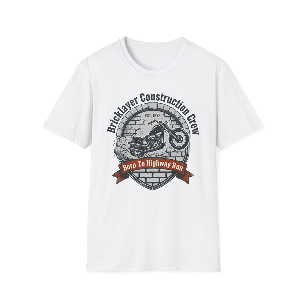 Bricklayer Construction Crew Born to Highway Run T-Shirt