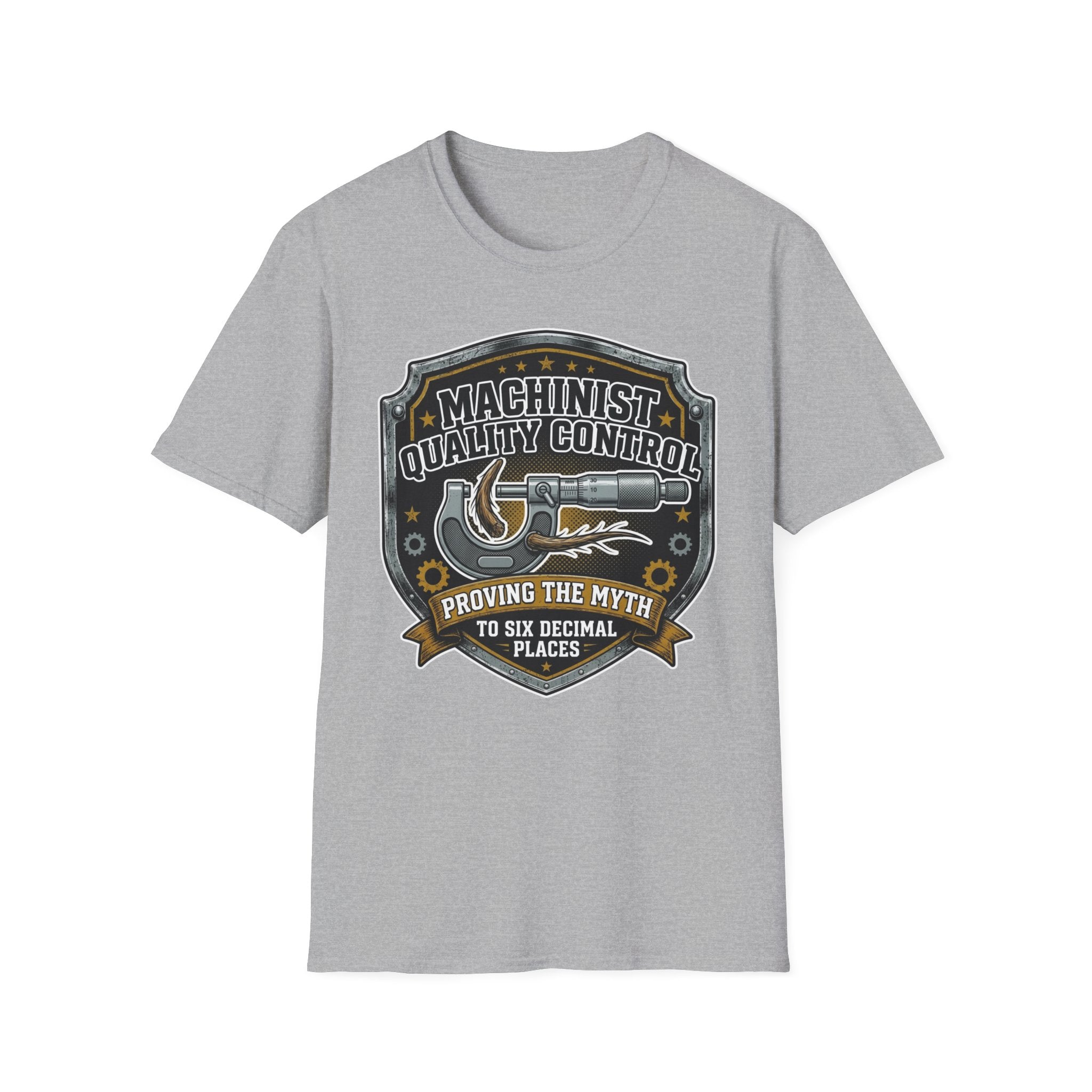 Machinist Quality Control Proving The Myth To Six Decimal Places T-Shirt