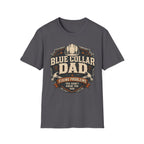 Blue Collar Dad Fixing Problems You Didn't Know You Had  T-Shirt