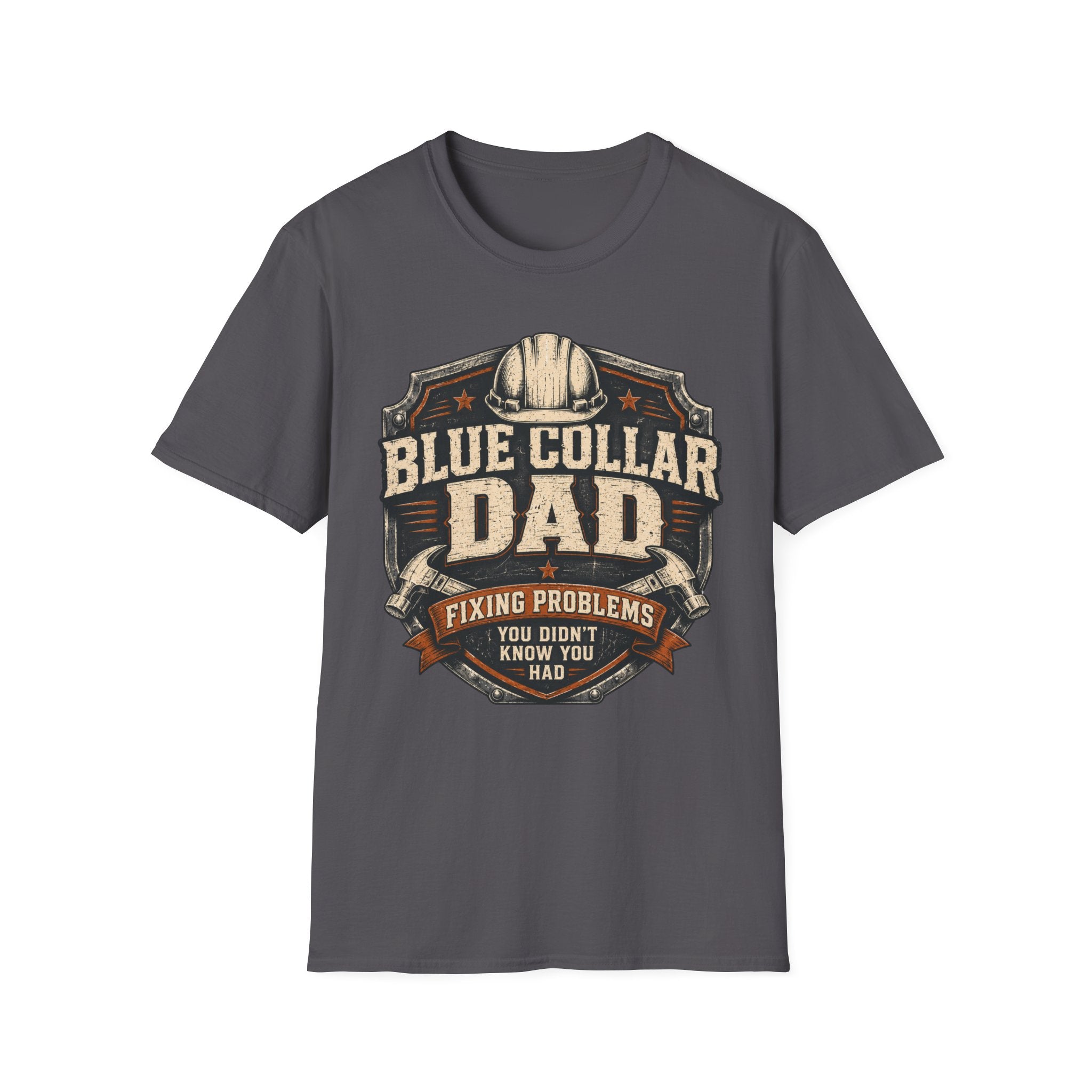 Blue Collar Dad Fixing Problems You Didn't Know You Had  T-Shirt