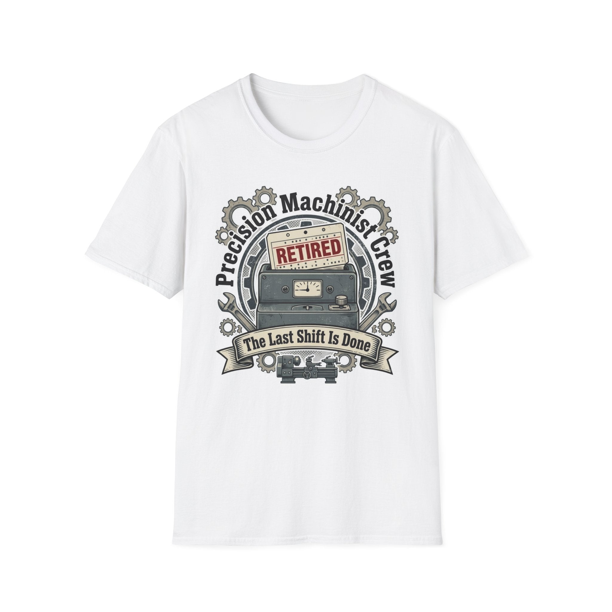 Precision Machinist Crew The Last Shift Is Done T-Shirt