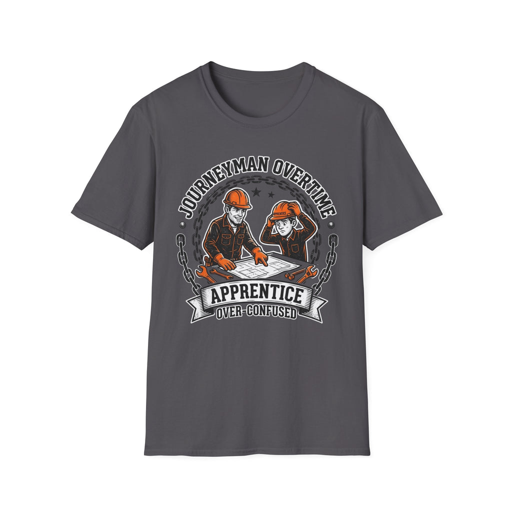 Journeyman Overtime Apprentice Over-Confused T-Shirt