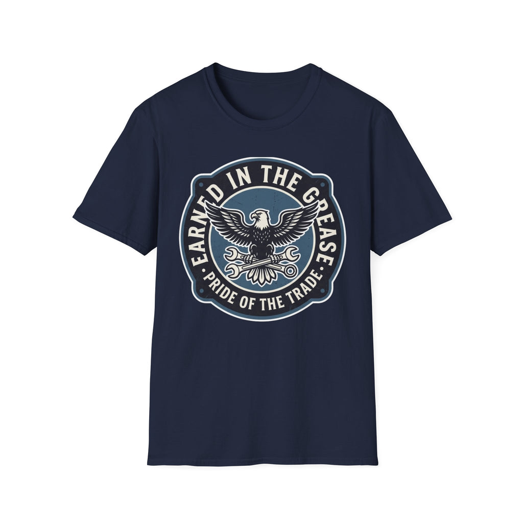 Earned In The Grease Pride Of The Trade T-Shirt